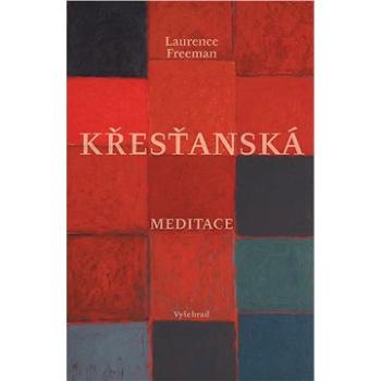 Křesťanská meditace (978-80-760-1197-7)