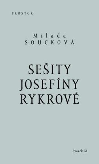 Sešity Josefíny Rykrové - Součková Milada