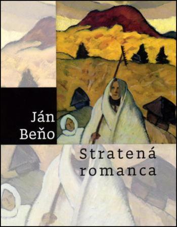 Stratená romanca 	 - Beňo Ján