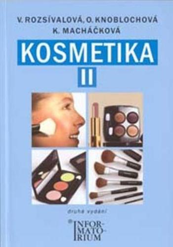 Kosmetika pro studijní obor kosmetička - Rozsívalová Věra