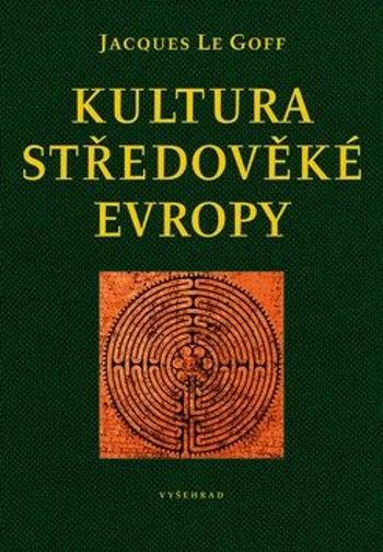 Kultura středověké Evropy - Jacques Le Goff