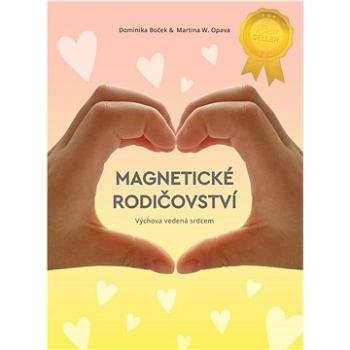 Magnetické rodičovství: Výchova vedená srdcem (978-80-7244-491-5)