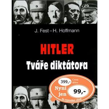 Hitler Tváře diktátora (80-7360-324-1)