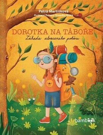 Dorotka na táboře - Petra Martišková, Zuzana Dreadka Krutá