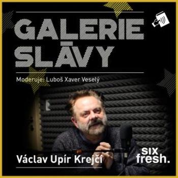 Galerie slávy - Václav Upír Krejčí - Luboš Xaver Veselý - audiokniha