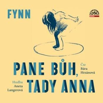 Pane Bůh, tady Anna - Fynn - audiokniha