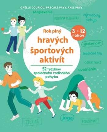 Rok plný hravých a športových aktivít - Pavy Pascale, Pavy Axel, Gaelle Gouiriou