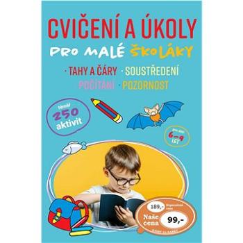 Cvičení a úkoly pro malé školáky: tahy a čáry, soustředění, počítání, pozornost (978-80-7567-918-5)