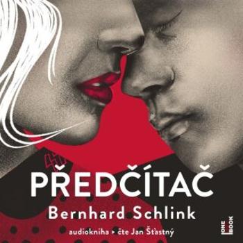 Předčítač - Bernhard Schlink - audiokniha