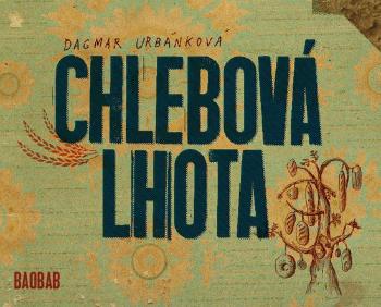 Chlebová lhota - Urbánková Dagmar