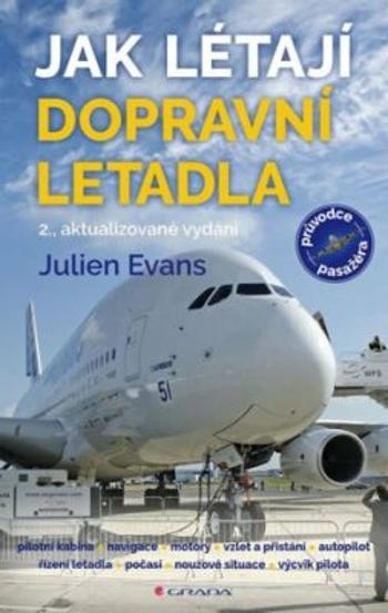 Jak létají dopravní letadla - Julien Evans