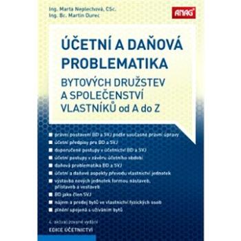 Účetní a daňová problematika: bytových družstev a společenství vlastníků od A do Z (978-80-7554-266-3)