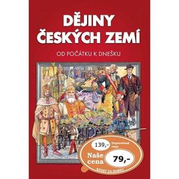 Dějiny českých zemí: Od počátku k dnešku (978-80-7567-348-0)