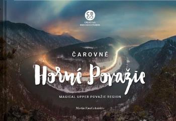 Čarovné Horné Považie - Kmeť Martin