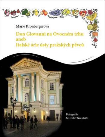 Don Giovanni na Ovocném trhu - Kronbergerová Marie
