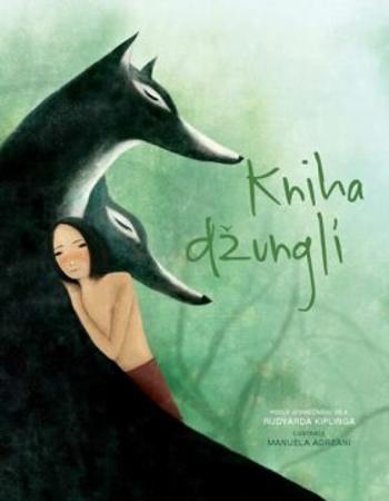 Kniha džunglí - Rudyard Kipling, Manuela Adreani