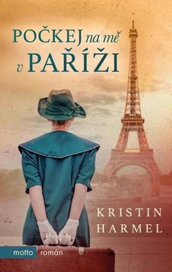 Počkej na mě v Paříži - Harmel Kristin