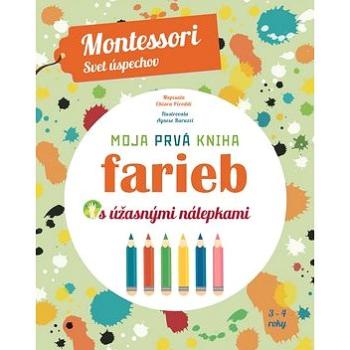 Moja prvá kniha farieb s úžasnými nálepkami: Montessori Svet úspechov (978-80-556-2981-0)