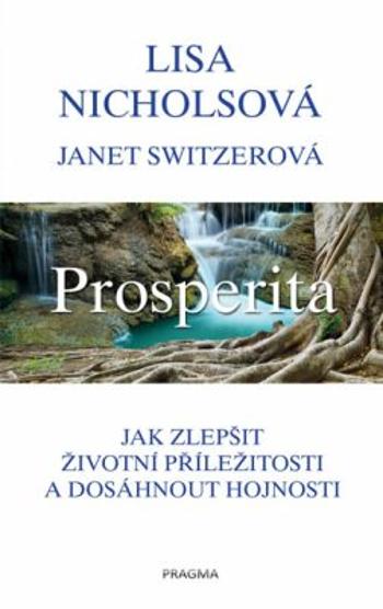 Prosperita - Lisa Nicholsová, Janet Switzerová