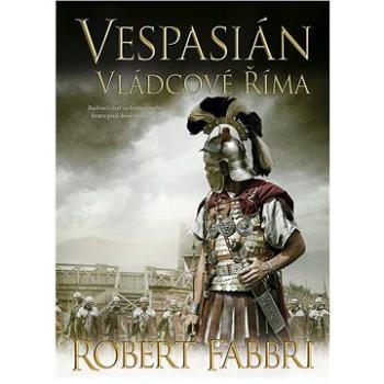 Vespasián: Vládcové Říma (978-80-759-5216-5)