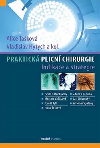 Praktická plicní chirurgie Tašková Alice, Hytych Vladislav - Tašková Alice