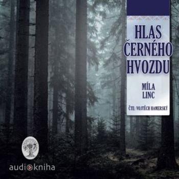 Hlas Černého hvozdu - Míla Linc - audiokniha