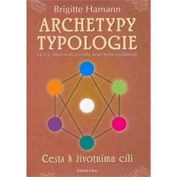 Archetypy typologie: Cesta k životnímu cíli (978-80-7336-456-4)