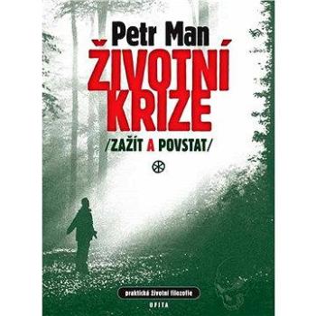 Životní krize: zažít a povstat (978-80-260-1028-9)