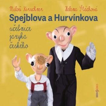 Spejblova a Hurvínkova učebnice jazyka českého - Helena Štáchová, Miloš Kirschner - audiokniha