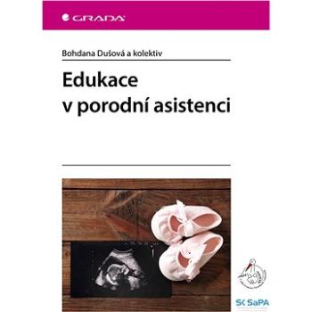 Edukace v porodní asistenci (978-80-271-0836-7)