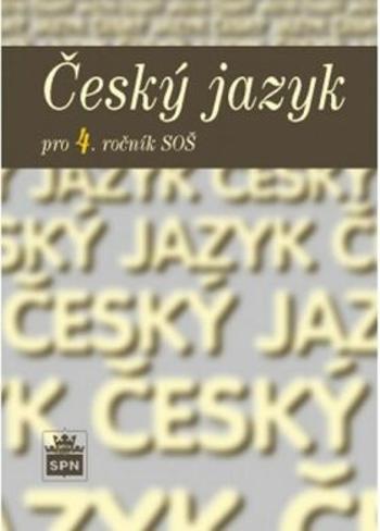 Český jazyk pro 4.ročník SOŠ - Marie Čechová