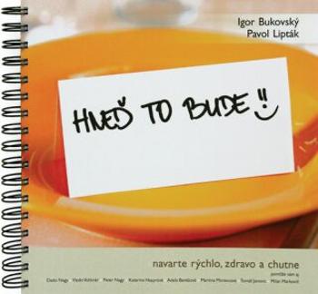 Hneď to bude! - Igor Bukovský, Pavol Lipták