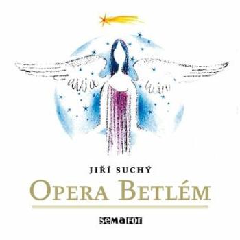 Opera Betlém. Naivní vánoční zpěvohra - Jiří Suchý - audiokniha