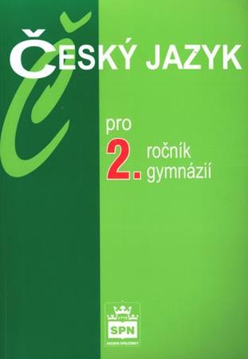Český jazyk pro 2.ročník gymnázií - Kostečka Jiří