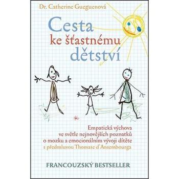 Cesta ke šťastnému dětství (978-80-87950-03-6)