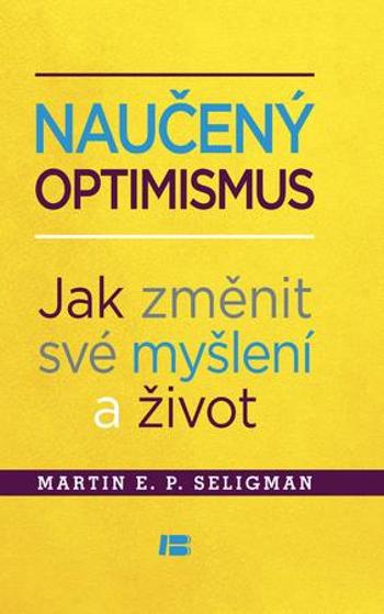 Naučený optimismus - Seligman Martin E.P.