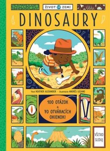 Život na Zemi Dinosaury - Andrés Lozano, Alexander Heather