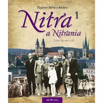 Nitra a Nitrania 1 (978-80-89850-76-1)