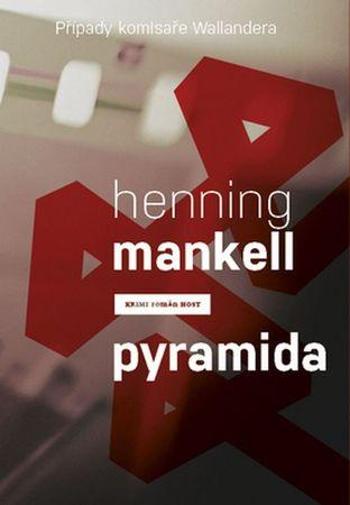 Pyramida - Mankell Henning