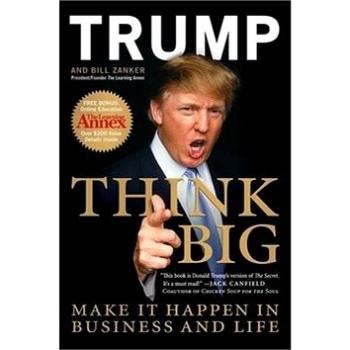 Think BIG: Make it happen in business and life (0062022393)