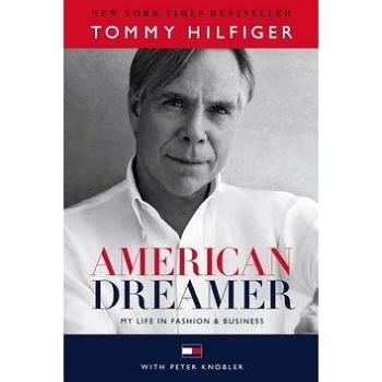 American Dreamer: My Life in Fashion in Business (1101886218)