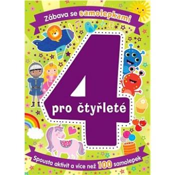 Zábava se samolepkami pro čtyřleté: Věk 4+ (978-80-256-1704-5)