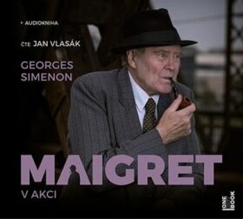 Maigret v akci - Georges Simenon - audiokniha