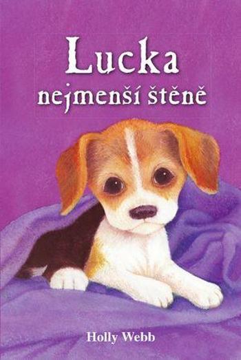 Lucka, nejmenší štěně - Webb Holly