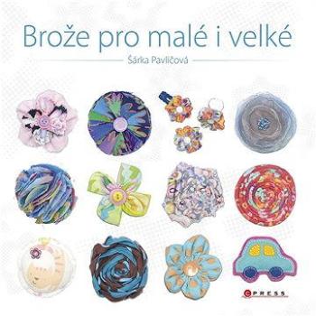 Brože pro malé i velké (978-80-264-1429-2)