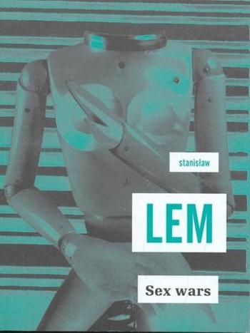 Sex Wars - Lem Stanislaw