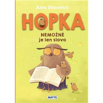 Hopka – Nemožné je len slovo (978-80-8088-680-6)