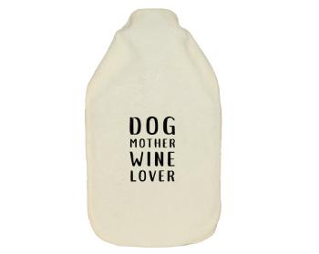 Termofor zahřívací láhev Dog mother wine lover