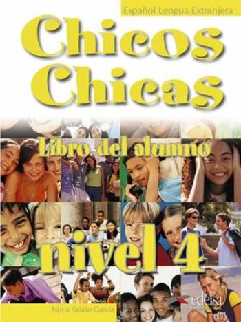 Chicos Chicas 4/B2: Libro del alumno - María Ángeles Palomino