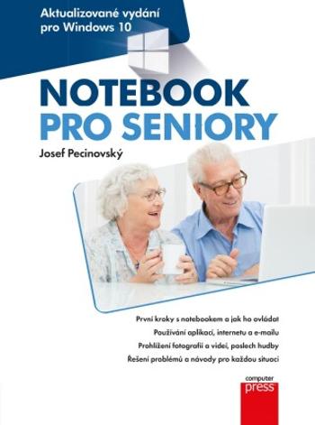 Notebook pro seniory: Aktualizované vydání pro Windows 10 - Josef Pecinovský - e-kniha